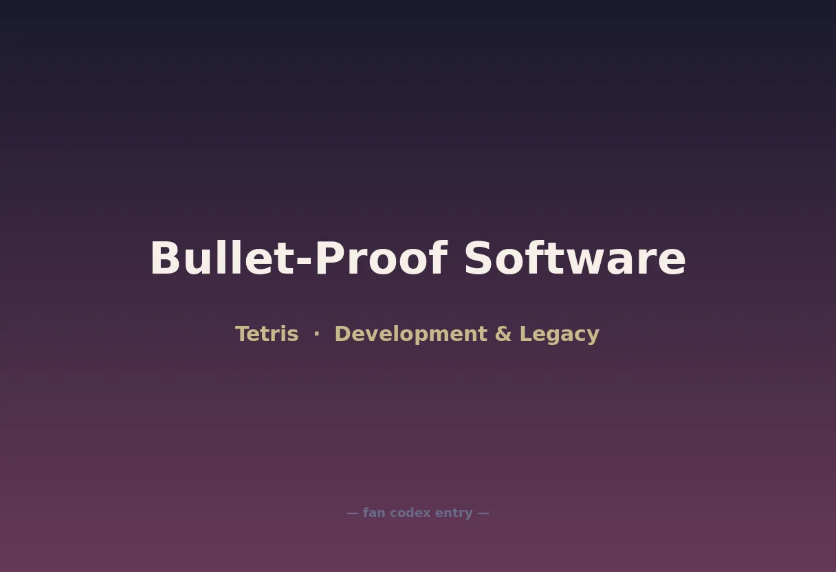 Bullet-Proof Software